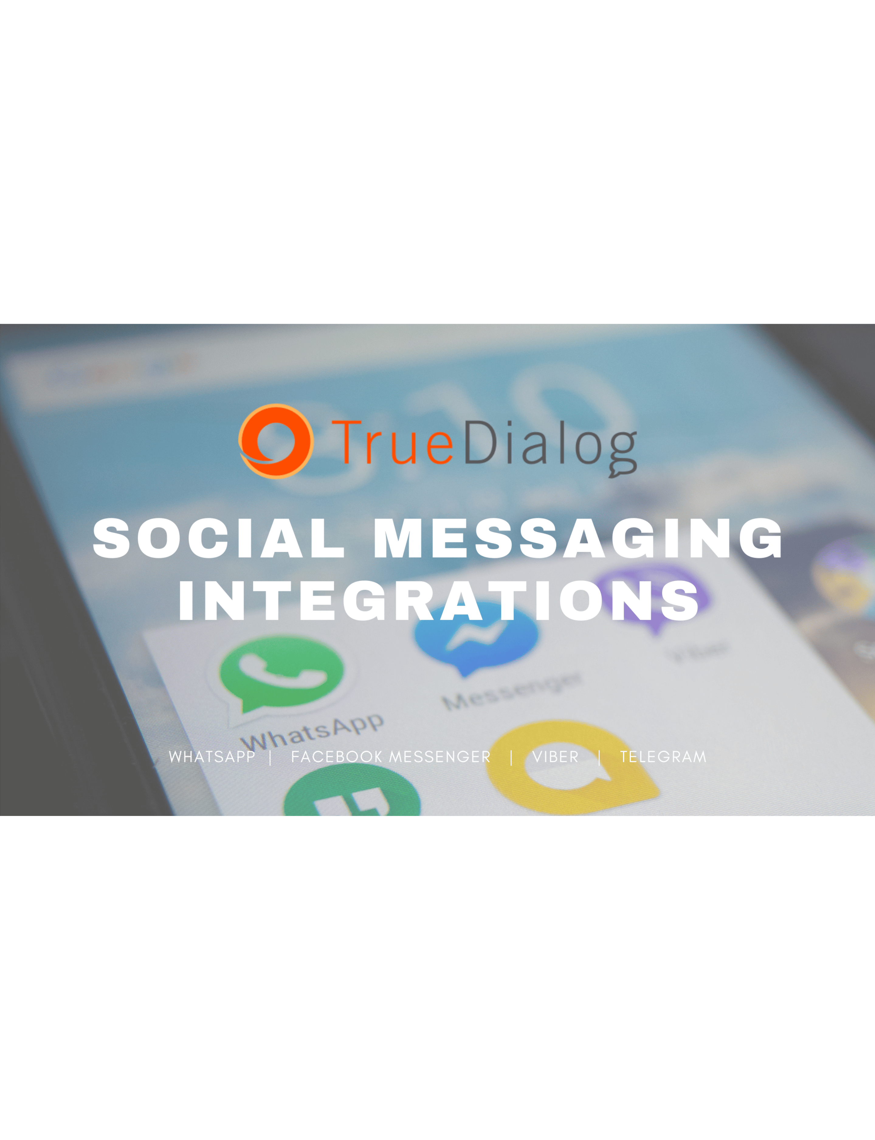 True Dialog Social Media Integrations