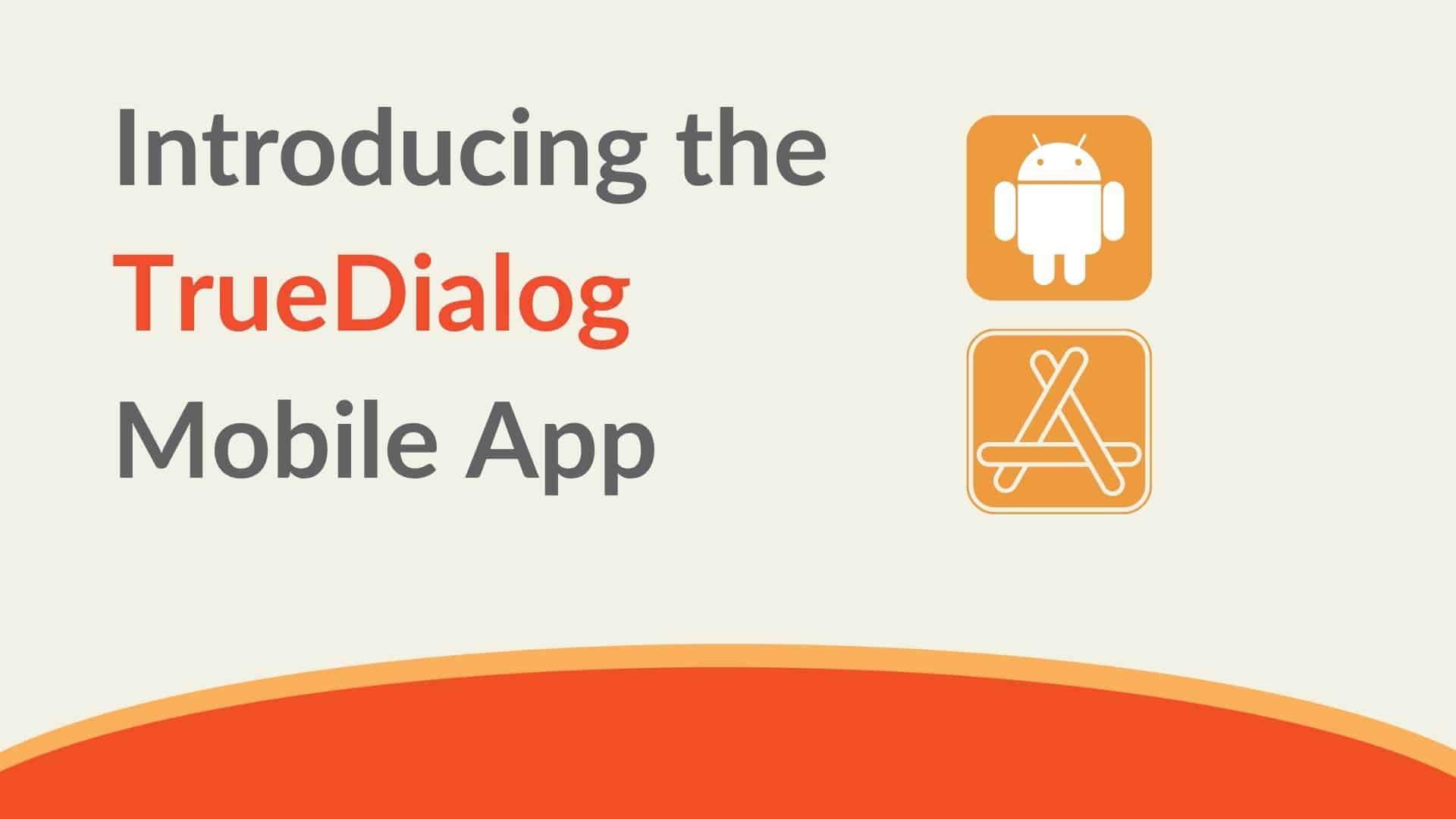 TrueDialog mobile companion app
