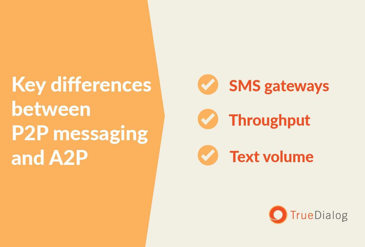 Key differences between P2P messagining vs. A2P