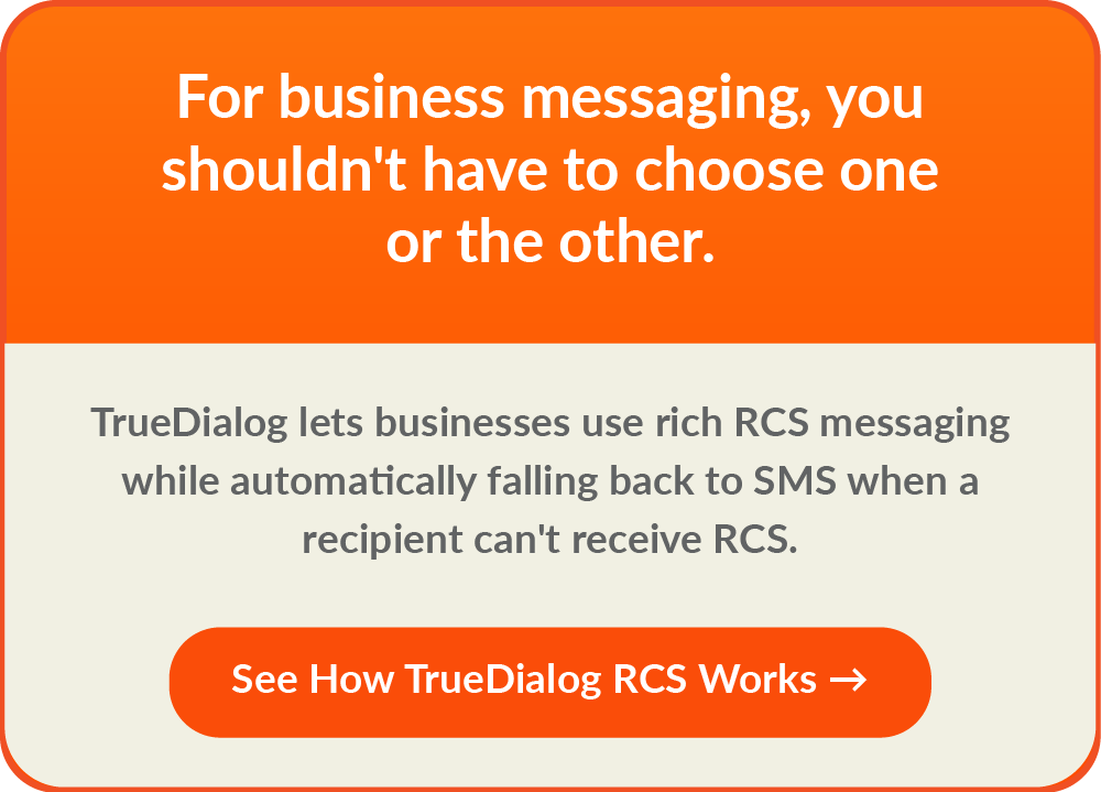 See how TrueDialog RCS works