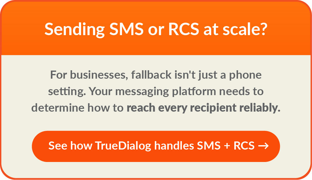See how TrueDialog handles SMS + RCS